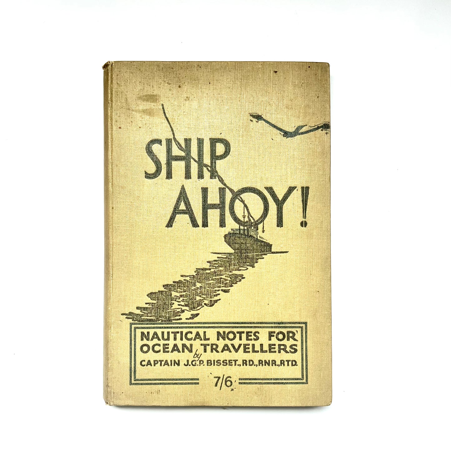 Rare presentation copy of Ship Ahoy! Nautical Notes for Ocean Travellers, hardcover, 1935