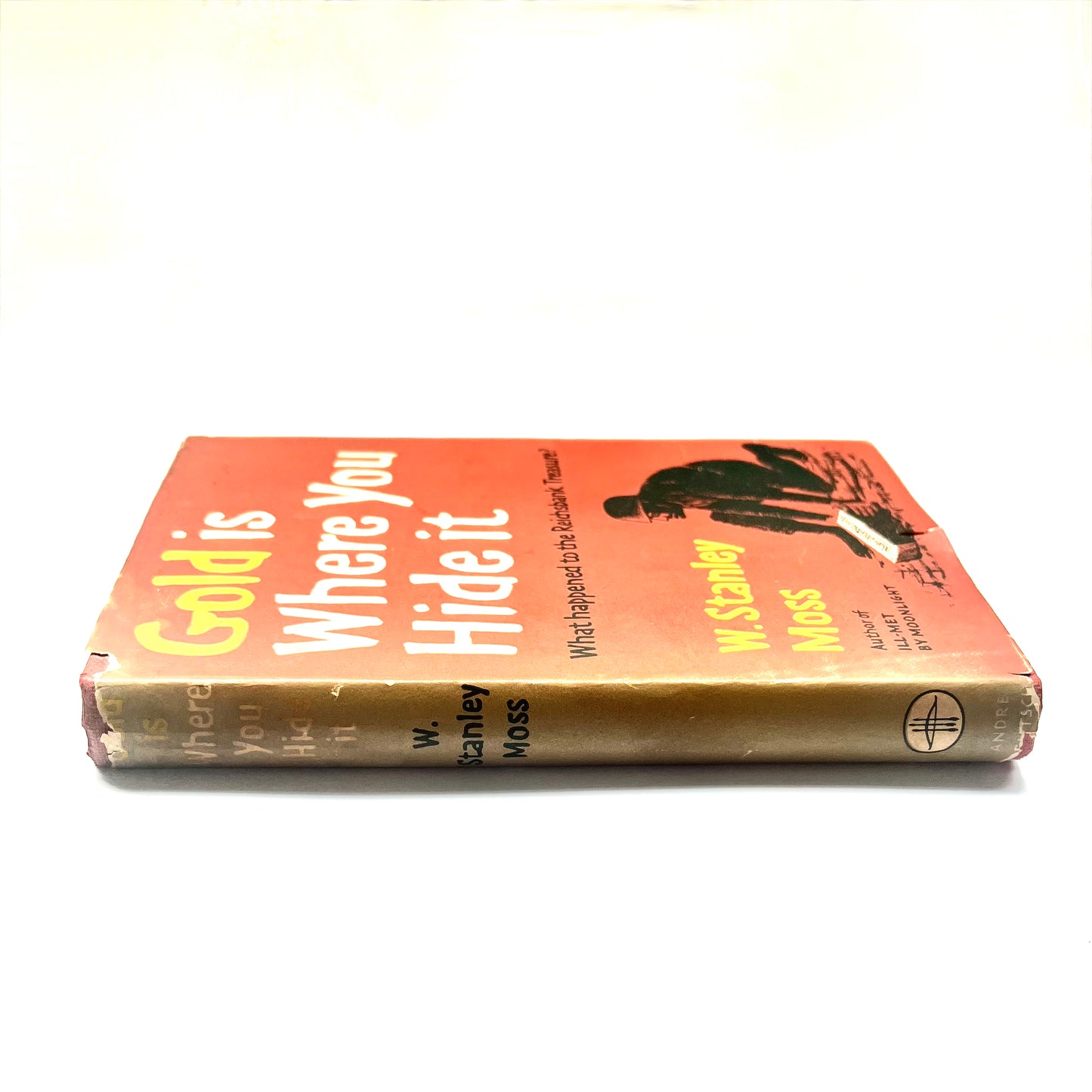First edition of Gold Is where You Hide It By W. Stanley Moss circa 1956, post World War Two Memoir