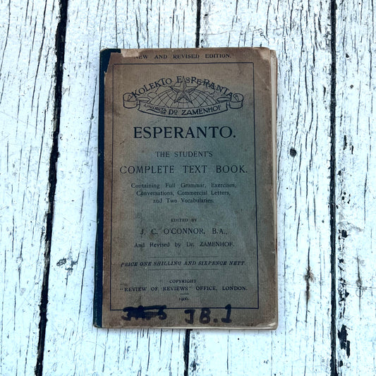 Antique Esperanto, The Student's Complete Text Book, 1906 paperback edition. Edited by J.C. Connor and Dr. Zamenhof.