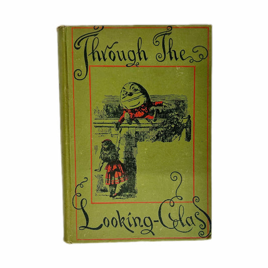 Antiquarian 1925 edition of Through the Looking-Glass by Lewis Carroll