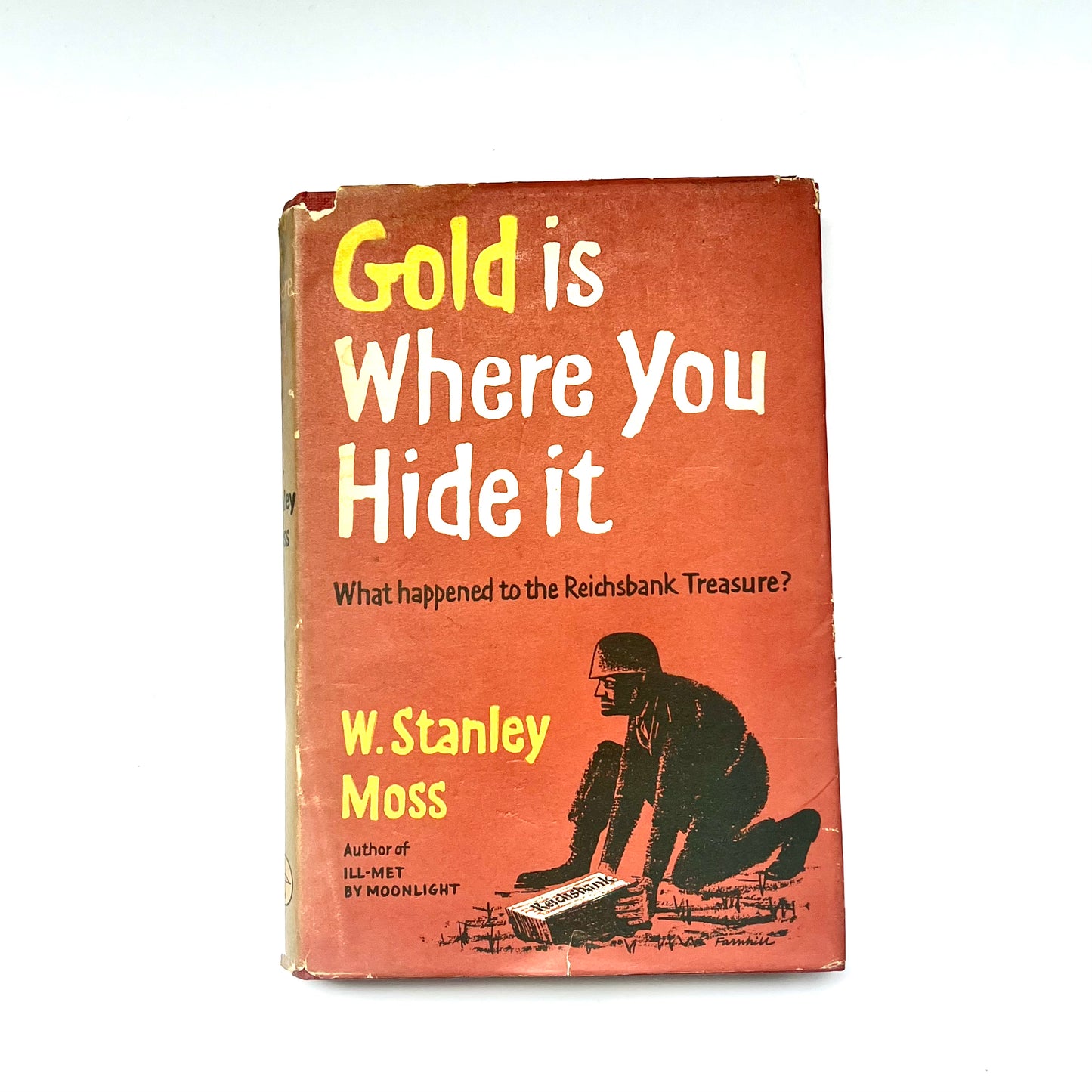 First edition of Gold Is where You Hide It By W. Stanley Moss circa 1956, post World War Two Memoir