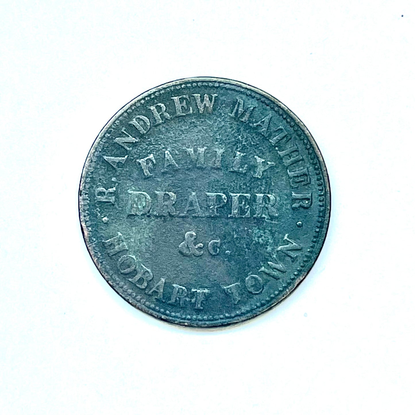 Rare mid 19th century early Australian one penny store token for R. Andrew Mather, Family Draper, Hobart, Tasmania