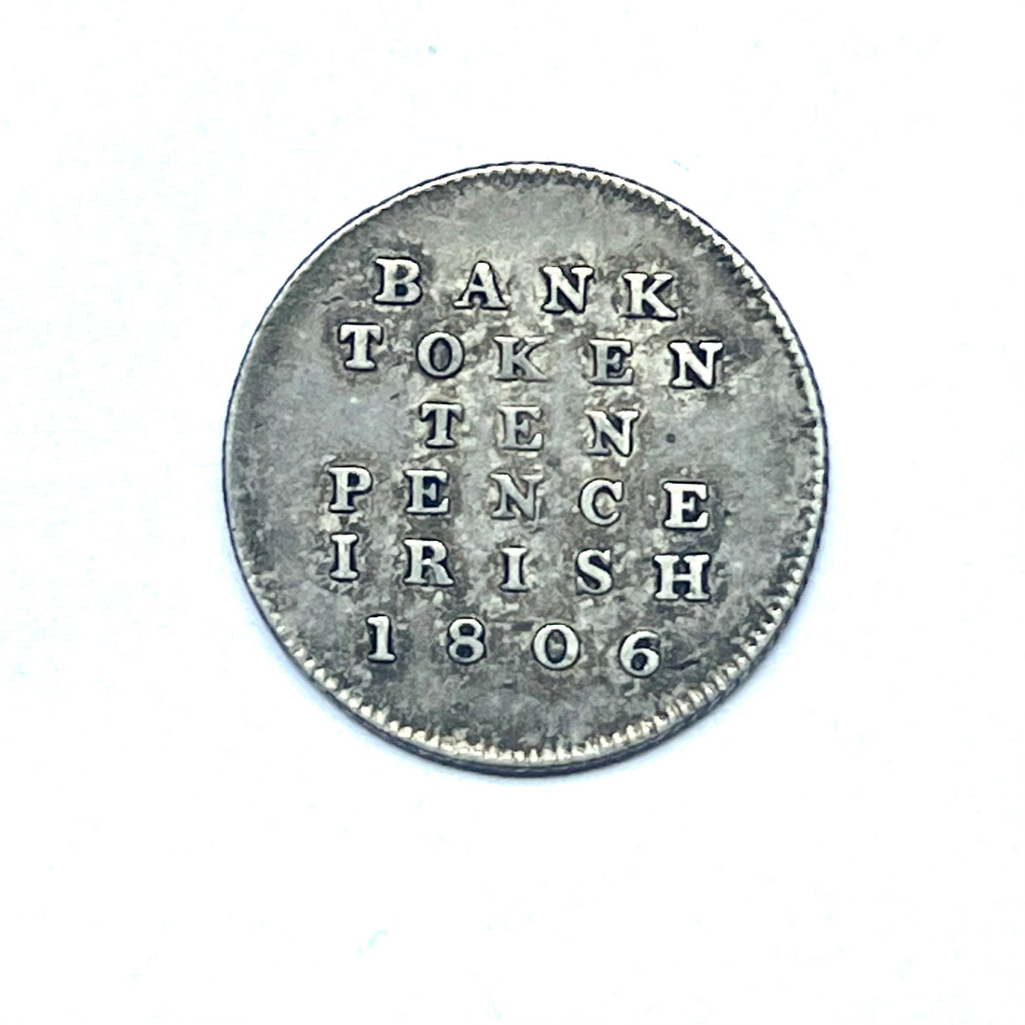 Highly Rare George III Irish Bank Token, Silver Ten Pence, stamped 1806